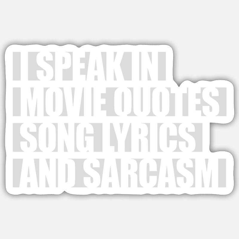 speak lyrics and sarcasm - Sticker size S (10 x 10 cm) - white matte