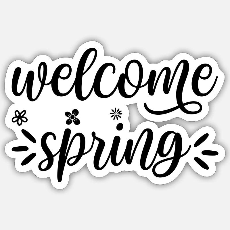 27 welcome spring - Sticker size S (10 x 10 cm) - white matte