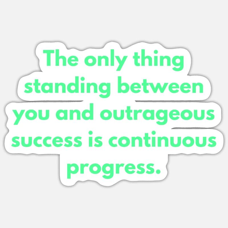 Das Einzige, was zwischen dir und dir steht Sticker Größe S (10 x 10 cm)