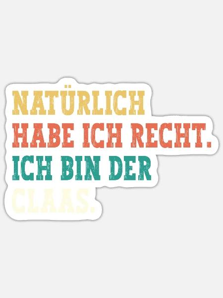 Claas Lustiger Spruch Vorname Name Claas - Sticker Größe S (10 x 10 cm) - Mattweiß