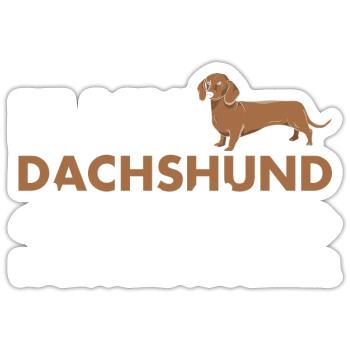If My Dachshund Doesn't Like You - Sticker size S (10 x 10 cm) - white matte - Front