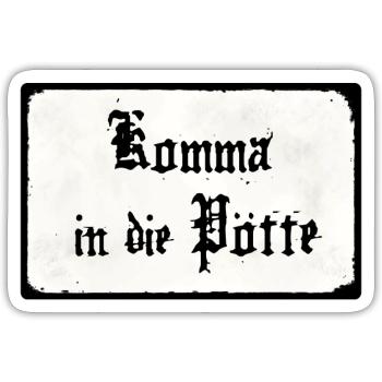 Komma in die Pötte - Sticker Größe S (10 x 10 cm) - Mattweiß - Vorne