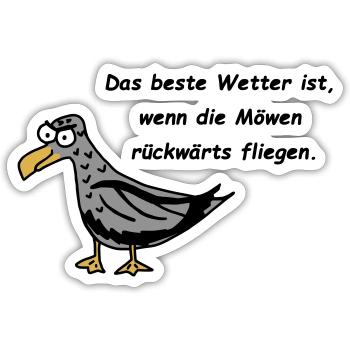 Möwe - Das beste Wetter ist, wenn die Möwen ... - Sticker Größe S (10 x 10 cm) - Mattweiß - Vorne