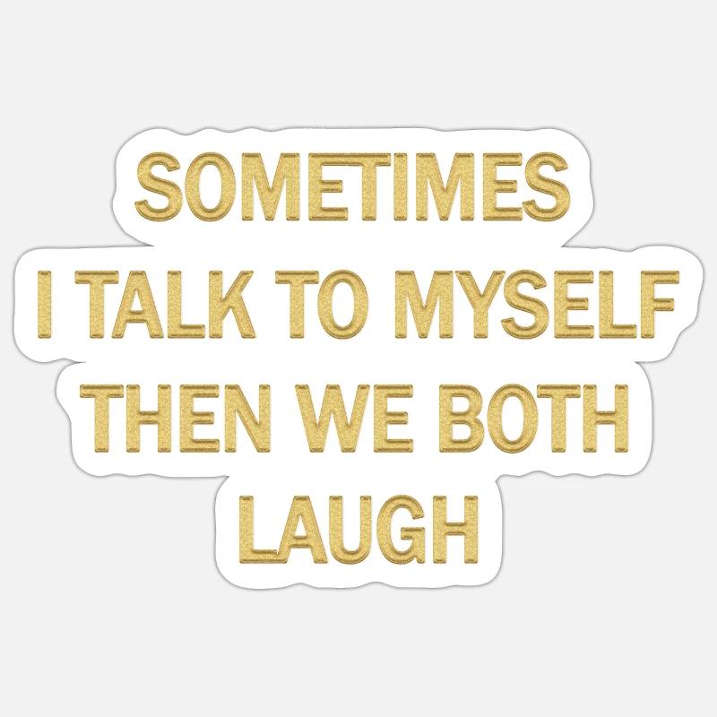 Conception de citation d’humour autoréflexif - Sticker taille S (10 x 10 cm) - blanc mat