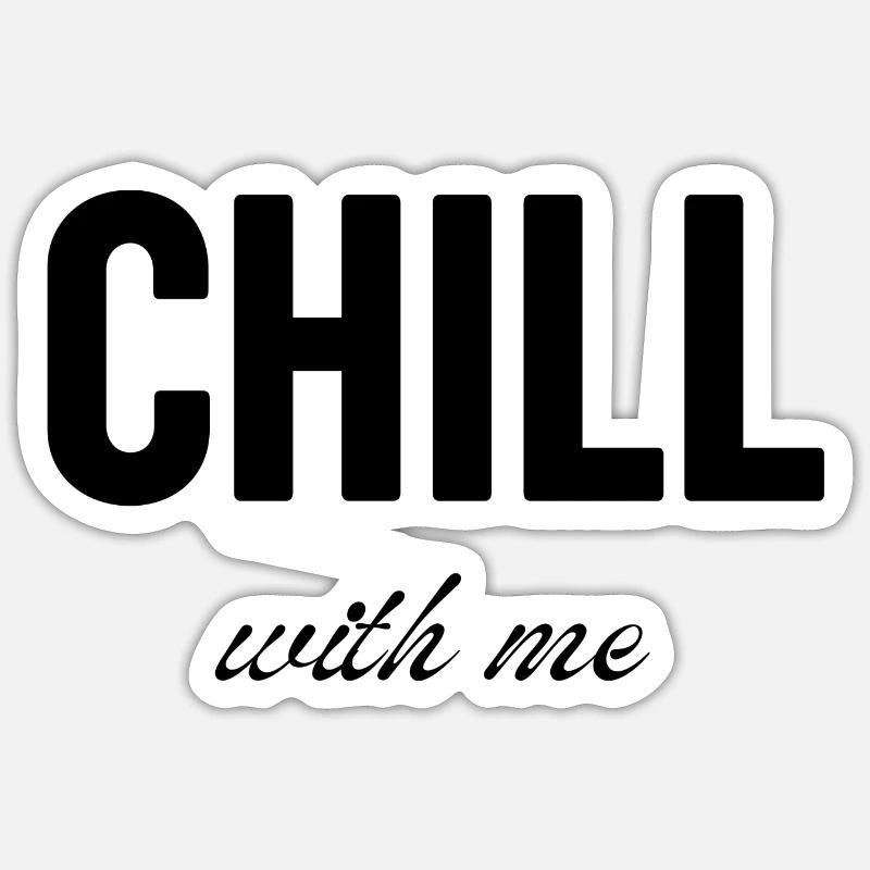 Entspann dich mit mir - Sticker Größe S (10 x 10 cm) - Mattweiß