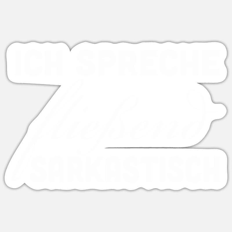 Fluently Sarcastic Sticker size S (10 x 10 cm)