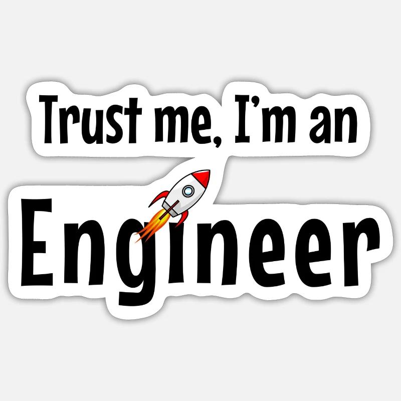 Trust Me, I'm an Engineer (dark) - Sticker Größe S (10 x 10 cm) - Mattweiß