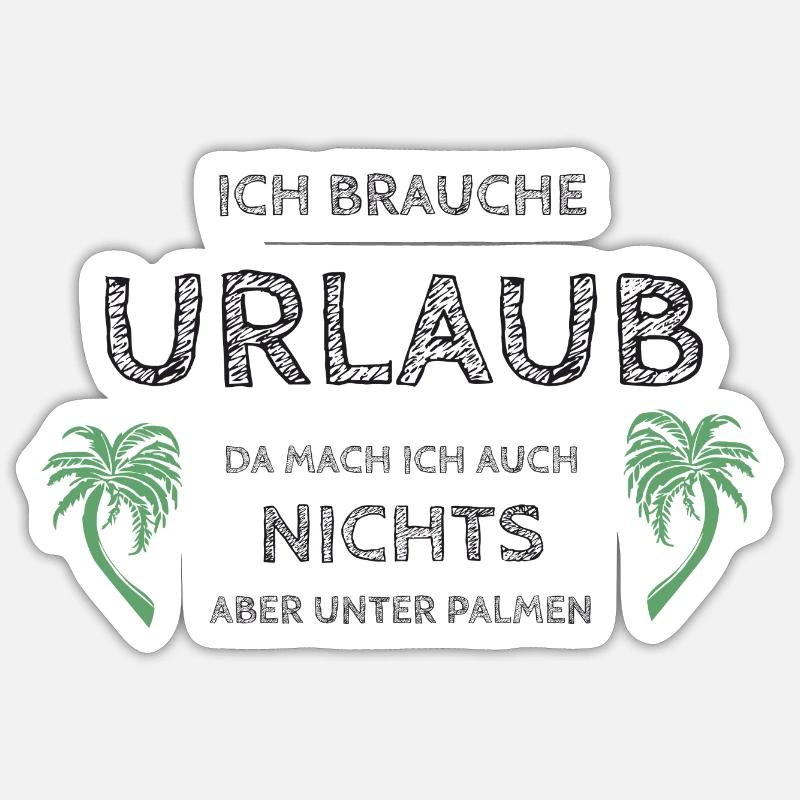 J’ai besoin de vacances Sticker taille S (10 x 10 cm)