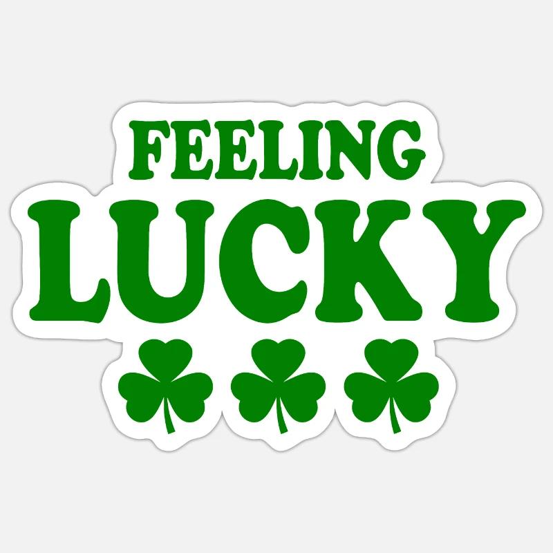 feeling lucky Sticker size S (10 x 10 cm)