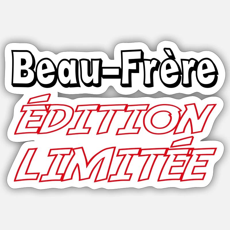 Beau-Frère édition limitée - Sticker taille S (10 x 10 cm) - blanc mat