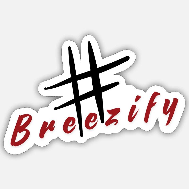 Slogan de l’étiquette de trappe Breezify - Sticker taille S (10 x 10 cm) - blanc mat