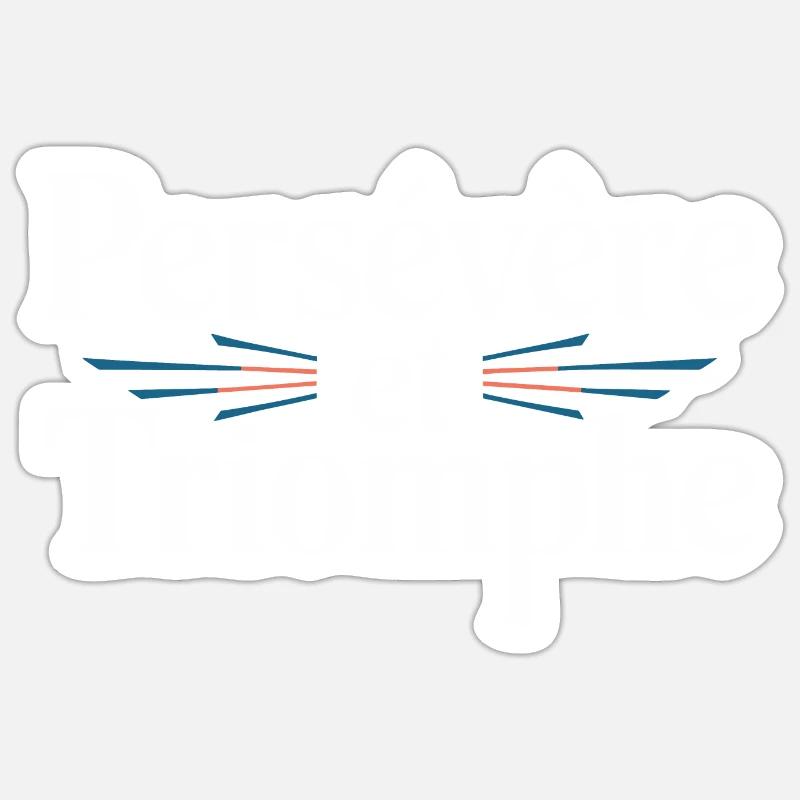 Persévère et triomphe - Sticker taille S (10 x 10 cm) - blanc mat
