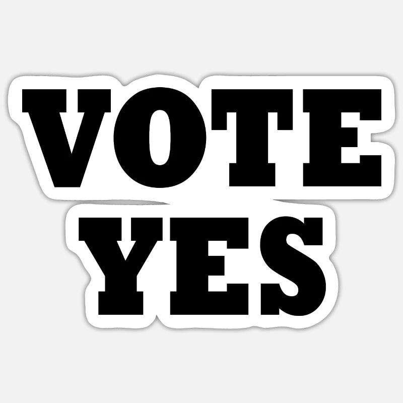 Vote yes - Sticker Größe S (10 x 10 cm) - Mattweiß