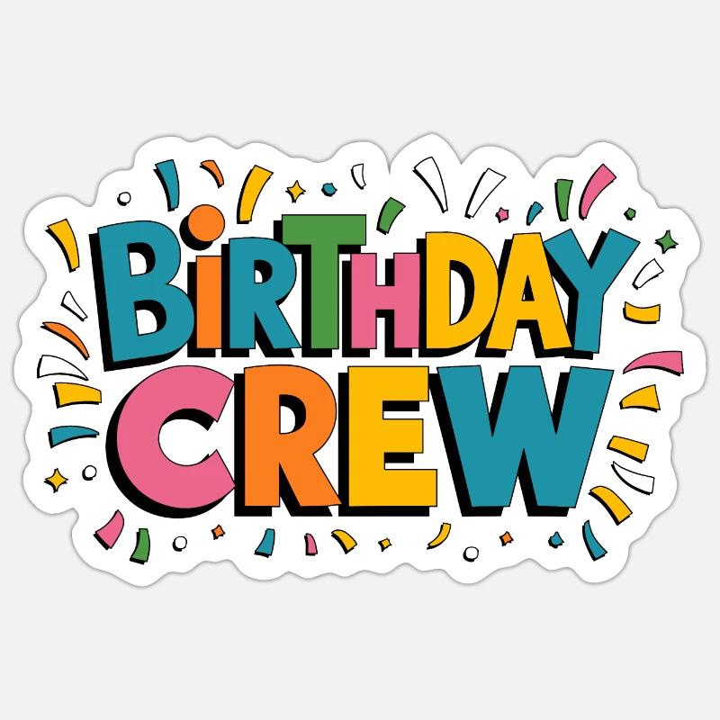 Geburtstags-Crew Sticker Größe S (10 x 10 cm)