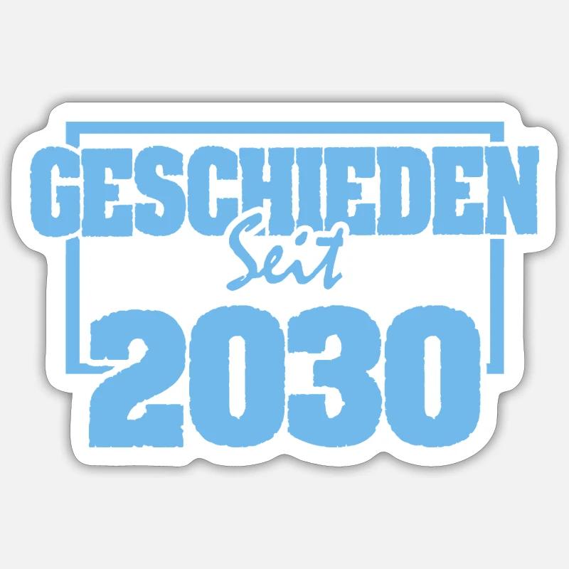 Divorced 2030 - Sticker size S (10 x 10 cm) - white matte