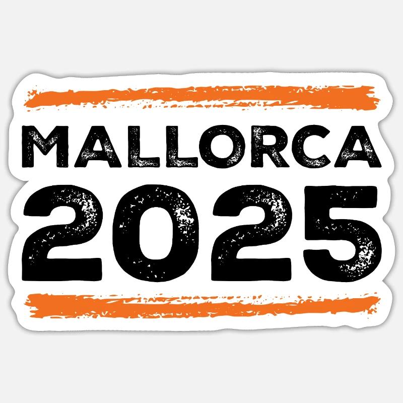 Mallorca 2025 Spruch - Sticker Größe S (10 x 10 cm) - Mattweiß