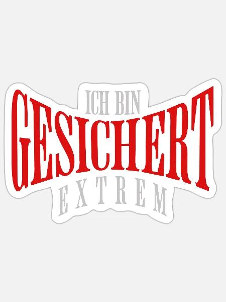 Ich bin gesichert extrem - Sticker Größe S (10 x 10 cm) - Mattweiß