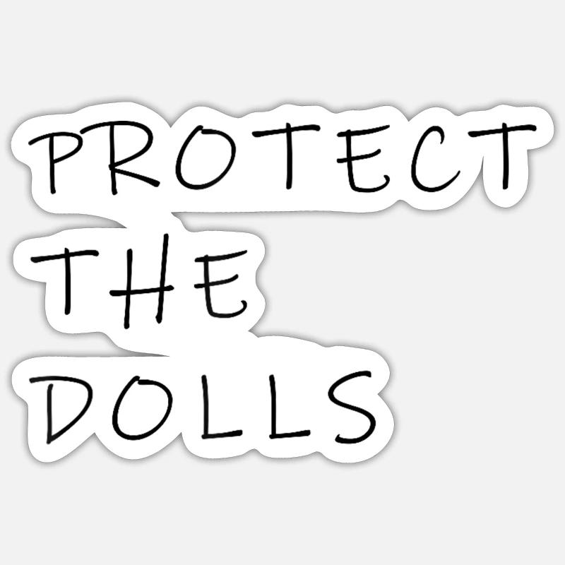 Protect the Dolls - Sticker taille S (10 x 10 cm) - blanc mat