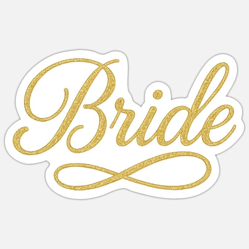 Elegant Gold Bride Script Design Sticker size S (10 x 10 cm)