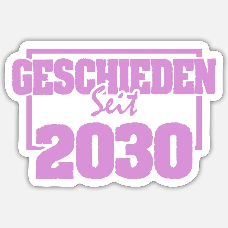 Divorced 2030 - Sticker size S (10 x 10 cm) - white matte