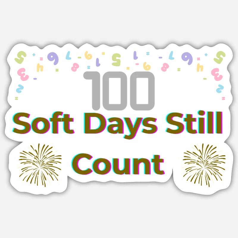 100 jours doux comptent encore – Célébrez le progrès, Re Sticker taille S (10 x 10 cm)