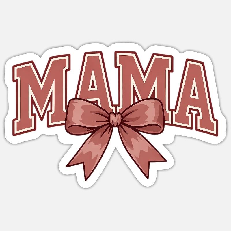 Mama Schleife – Süßes Mama Statement Design - Sticker Größe S (10 x 10 cm) - Mattweiß