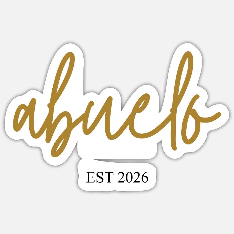 Abuelo est 2026 - Sticker taille S (10 x 10 cm) - blanc mat