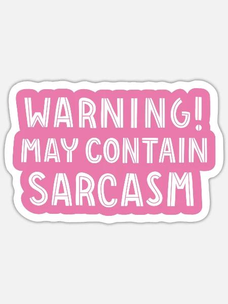 Sarkasmus Pink - Sticker Größe S (10 x 10 cm) - Mattweiß