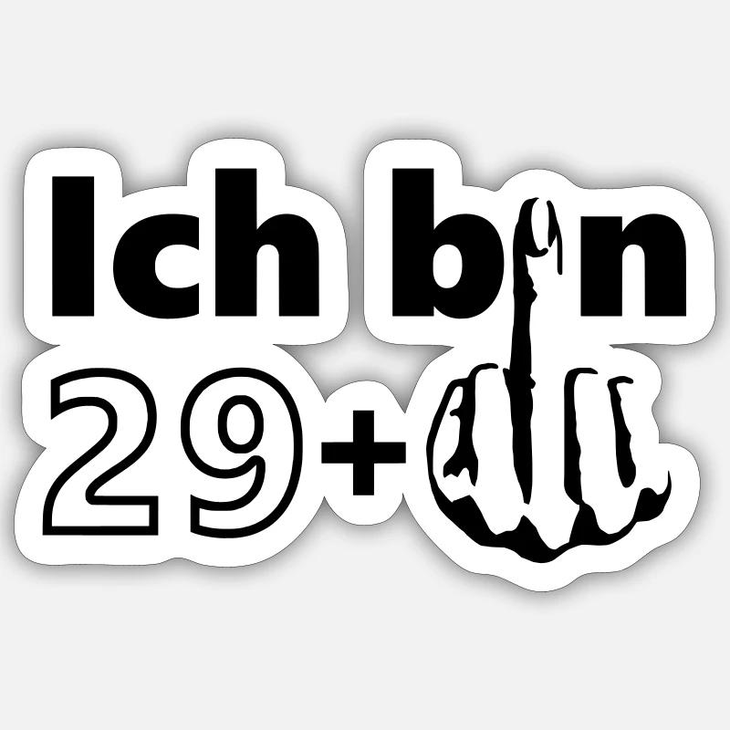 Ich bin 29 + Sticker Größe S (10 x 10 cm)