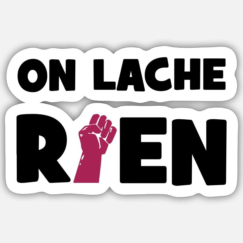 On lâche rien ! - Sticker Größe S (10 x 10 cm) - Mattweiß