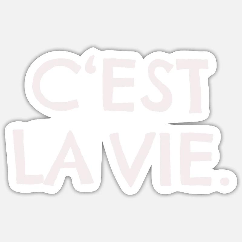 C'EST LA VIE - Sticker size S (10 x 10 cm) - white matte