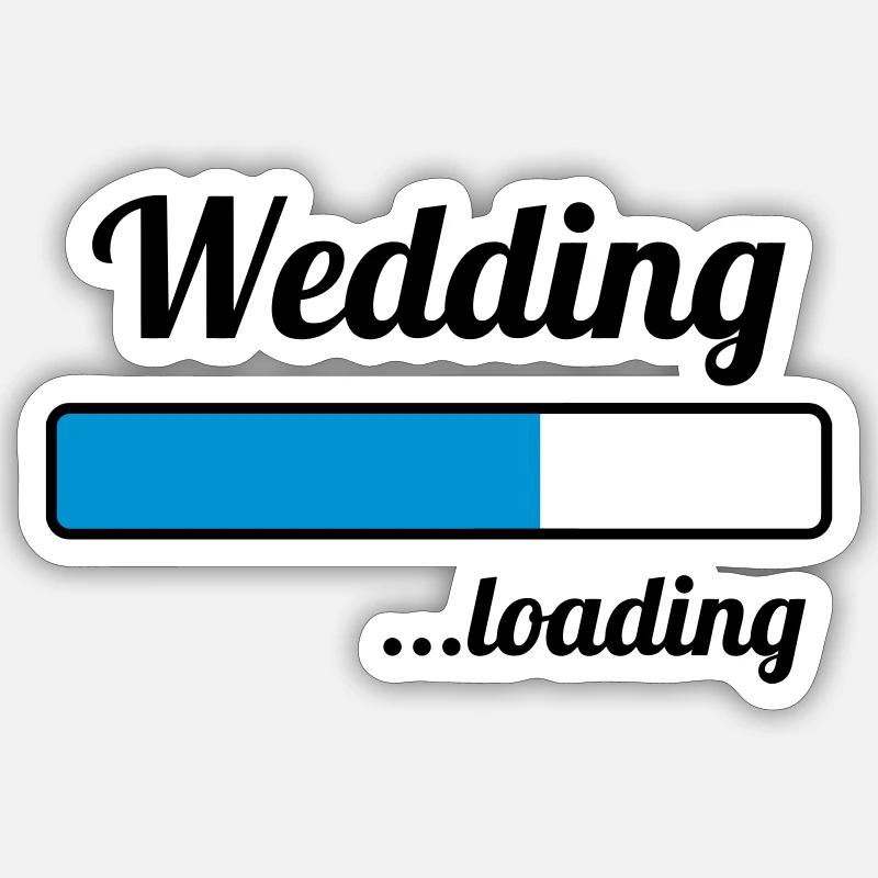 Wedding ...loading - Sticker size S (10 x 10 cm) - white matte