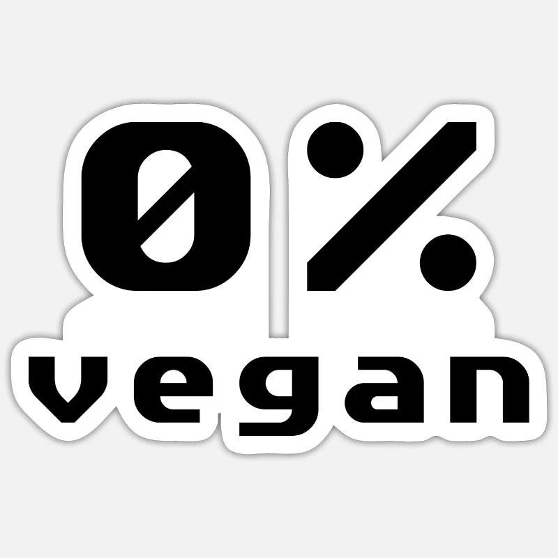 Anti vegan zéro pour cent Sticker taille S (10 x 10 cm)