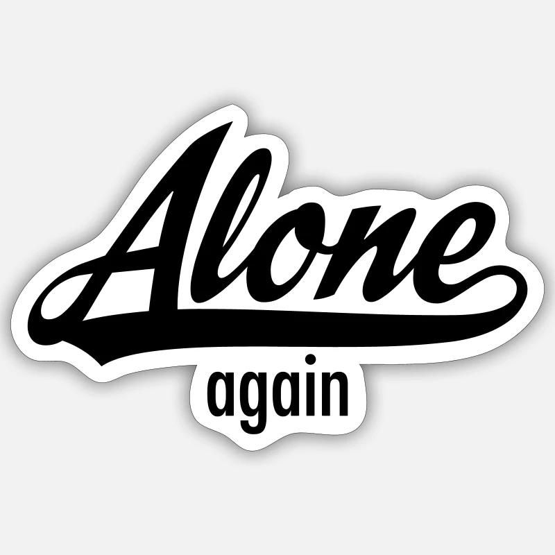 Alone Again - Single Statement - Sticker taille S (10 x 10 cm) - blanc mat