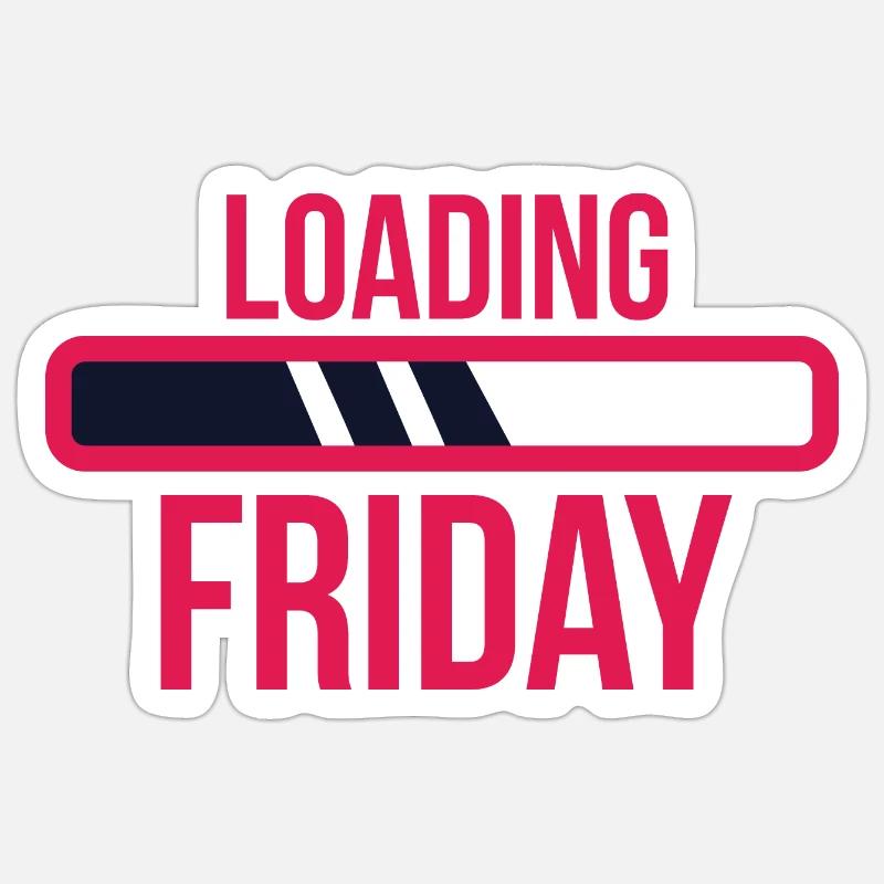 Friday Friday weekend celebrations party loading bar Sticker size S (10 x 10 cm)