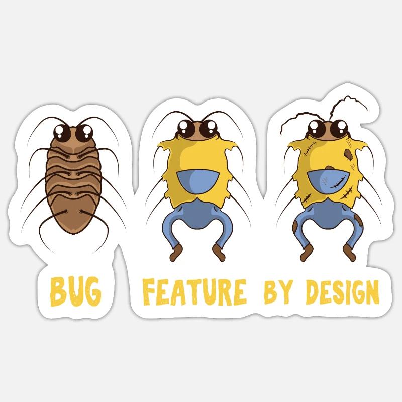 Programmer: Bug Feature By Design Sticker size S (10 x 10 cm)