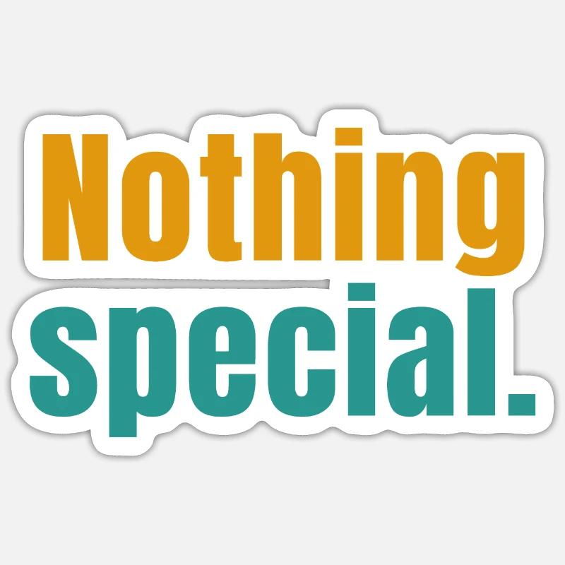 rien de spécial - Sticker taille S (10 x 10 cm) - blanc mat