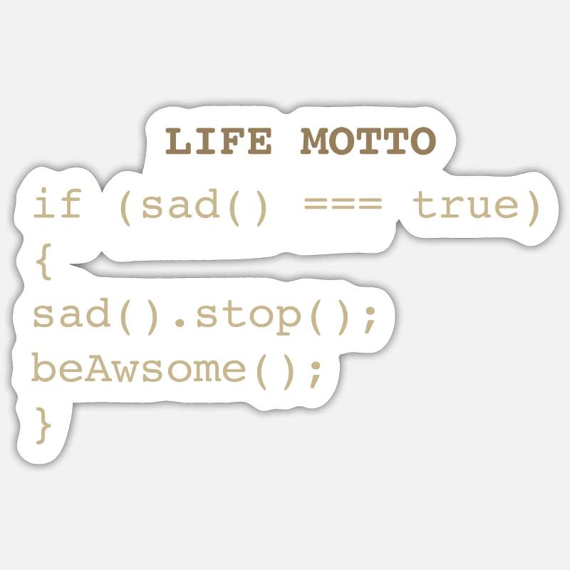 Devise de la vie informatique des développeurs Sticker taille S (10 x 10 cm)