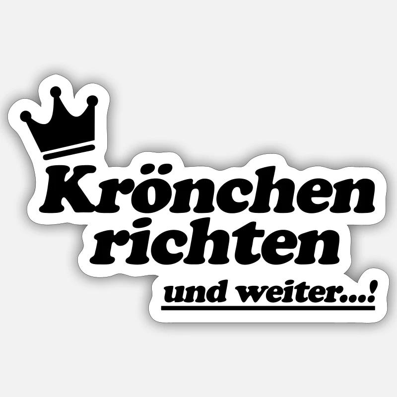 Krönchen richten... Sticker Größe S (10 x 10 cm)