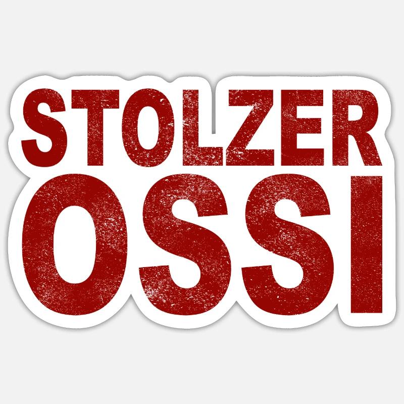 Stolzer Ossi Osten DDR - Sticker Größe S (10 x 10 cm) - Mattweiß