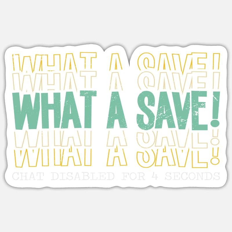 What a Save! - Sticker Größe S (10 x 10 cm) - Mattweiß