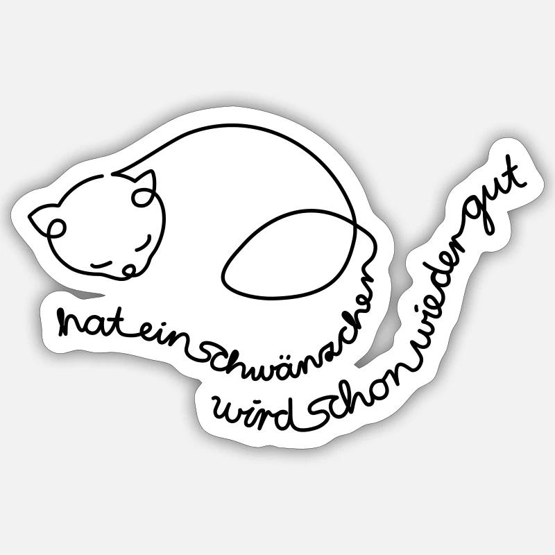 Kätzchen hat ein Schwänzchen // Gute Besserung Sticker Größe S (10 x 10 cm)