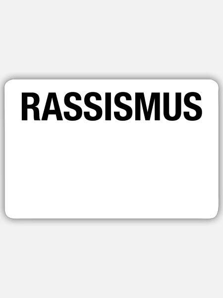 Rassismus schadet der Seele - Sticker Größe S (10 x 10 cm) - Mattweiß