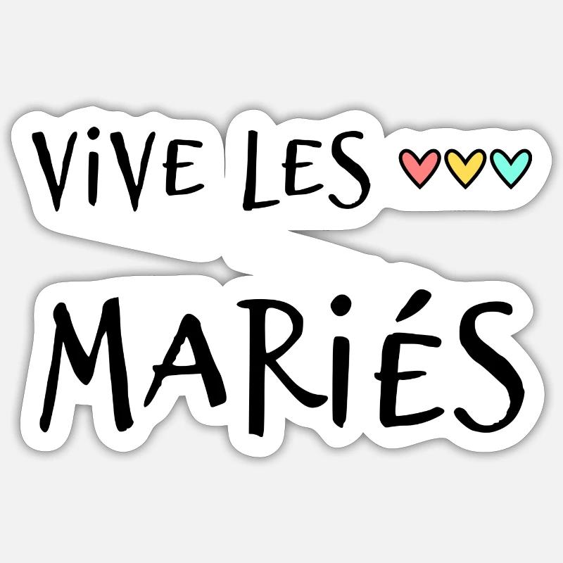JUST MARRIED. VIVE LES MARIES. EVJF Sticker taille S (10 x 10 cm)