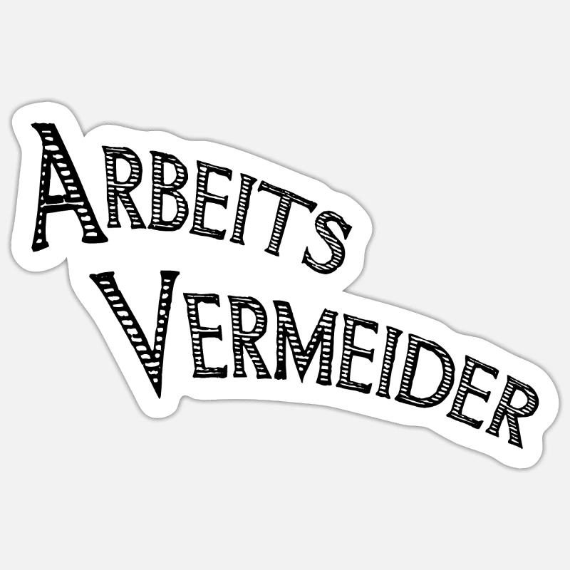 Work avoiders - Sticker size S (10 x 10 cm) - white matte