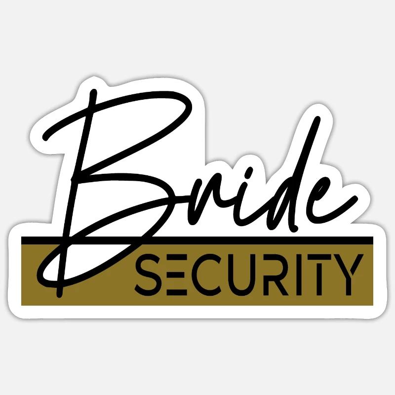 Bride Security - Sticker size S (10 x 10 cm) - white matte