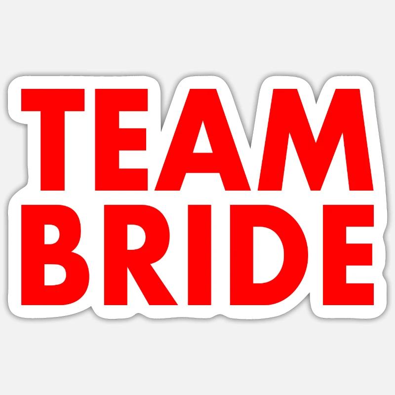 Team bride - Sticker size S (10 x 10 cm) - white matte