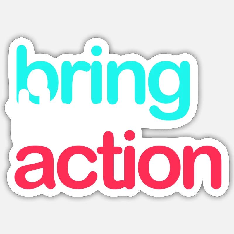 Bring the action! Meme Print - Sticker Größe S (10 x 10 cm) - Mattweiß