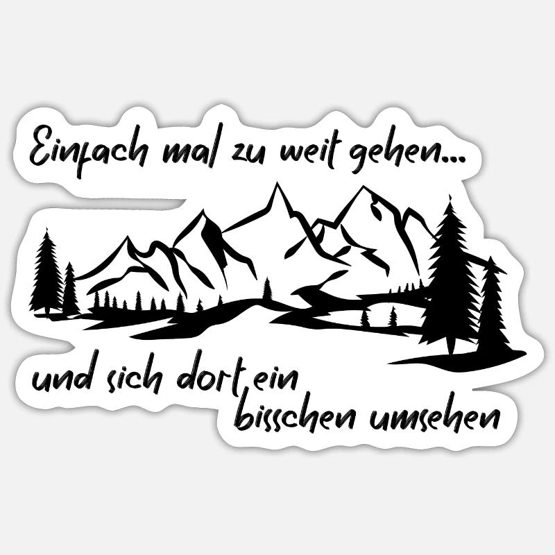 einfach mal zu weit gehen - Sticker Größe S (10 x 10 cm) - Mattweiß