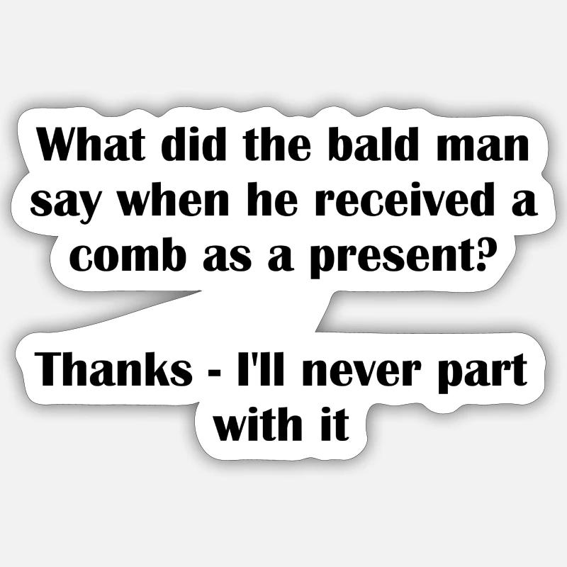 Bald Comb Pun Sticker size S (10 x 10 cm)